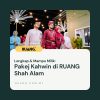 Wedding RUANG Shah Alam 1